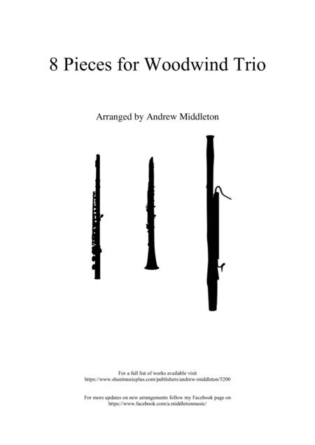 Free Sheet Music 8 Pieces Arranged For Woodwind Trio