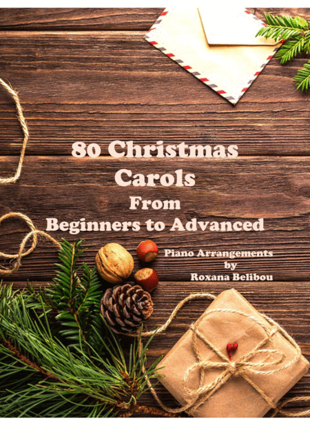 80 Christmas Carols From Beginner To Advanced Sheet Collection Piano Sheet Music