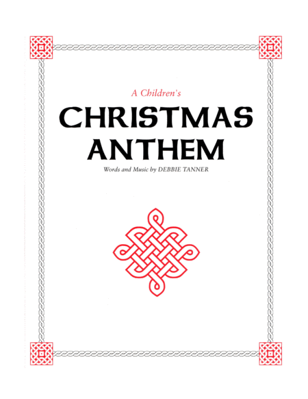 Free Sheet Music A Childrens Christmas Anthem For Choirs Both Young And Old