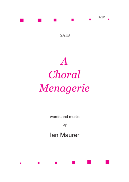 Free Sheet Music A Choral Menagerie