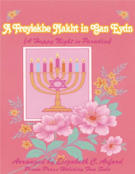 A Freylekhe Nakht In Gan Eydn A Happy Night In Paradise Sheet Music