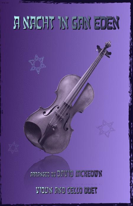 Free Sheet Music A Nacht In Gan Eden A Night In The Garden Of Eden For Violin And Cello Duet