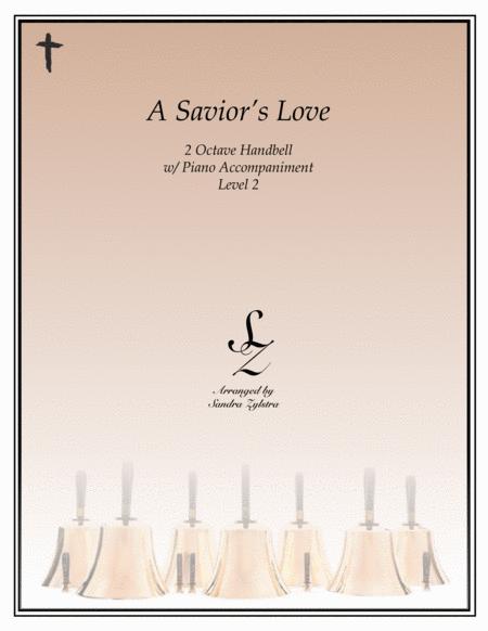 Free Sheet Music A Savior Love 2 Octave Handbell Piano Accompaniment