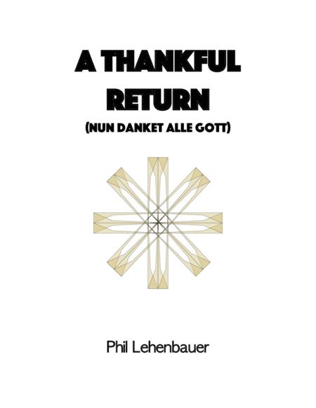 A Thankful Return Nun Danket Alle Gott Organ Work By Phil Lehenbauer Sheet Music