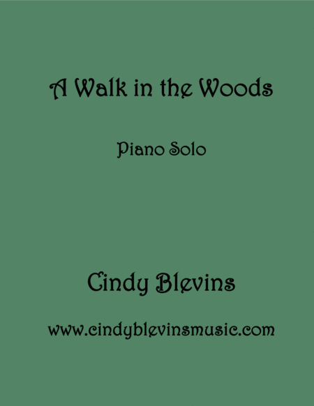 Free Sheet Music A Walk In The Woods An Original Solo For Piano From My Piano Book Piano Dreams