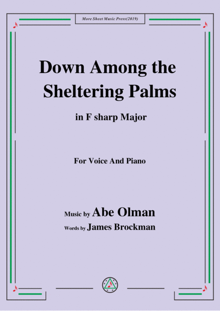 Free Sheet Music Abe Olman Down Among The Sheltering Palms In F Sharp Major For Voice Piano