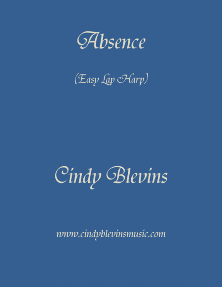 Absence Easy An Original Solo For Lap Harp From My Harp Book Easy Modeulations Sheet Music