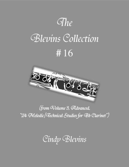 Free Sheet Music Advanced Clarinet Study 16 From The Blevins Collection Melodic Technical Studies For Bb Clarinet