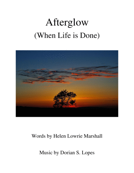 Afterglow When Life Is Done Sheet Music