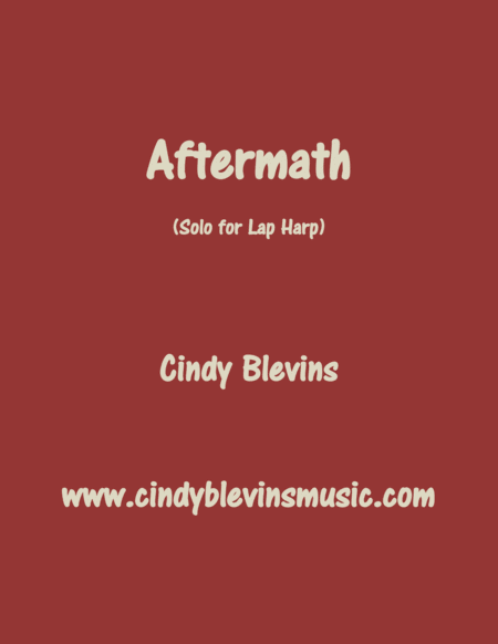 Aftermath Original Solo For Lap Harp From My Book Melodic Meditations Iii Lap Harp Version Sheet Music