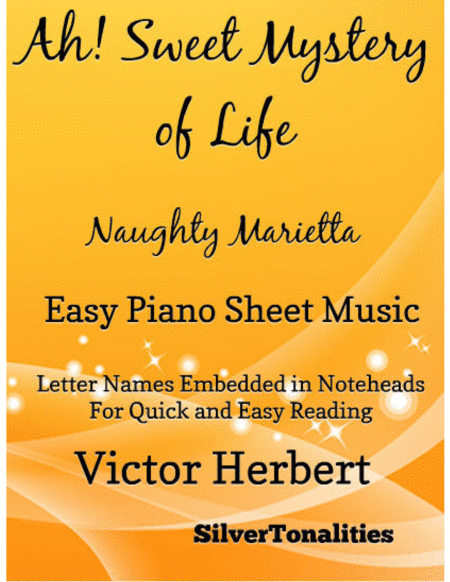 Free Sheet Music Ah Sweet Mystery Of Life Naughty Marietta Easy Piano Sheet Music