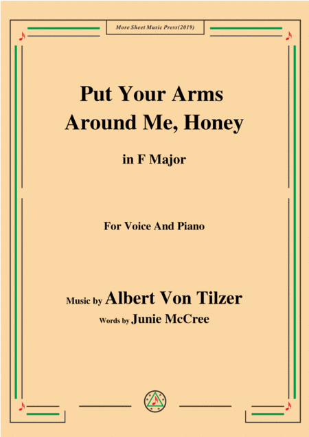 Albert Von Tilzer Put Your Arms Around Me Honey In F Major For Voice Piano Sheet Music