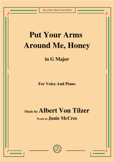 Free Sheet Music Albert Von Tilzer Put Your Arms Around Me Honey In G Major For Voice Piano