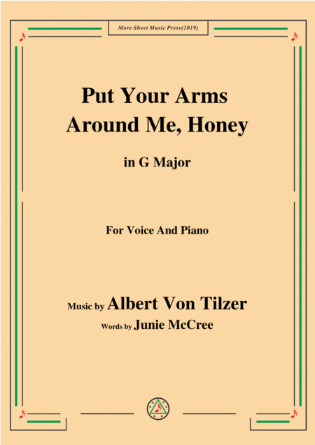 Albert Von Tilzer Put Your Arms Around Me Honey In G Major For Voice Piano Sheet Music