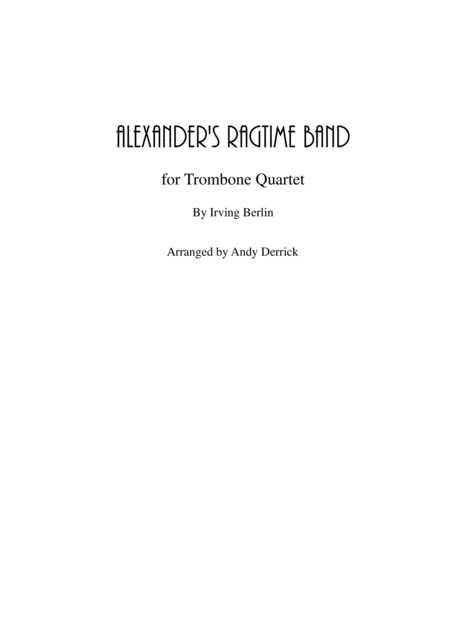 Alexanders Ragtime Band For Trombone Quartet Sheet Music