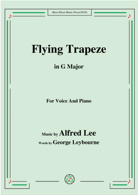 Alfred Lee Flying Trapeze In G Major For Voice Piano Sheet Music