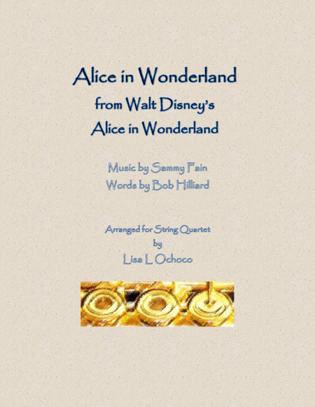 Alice In Wonderland From Walt Disneys Alice In Wonderland For String Quartet Sheet Music