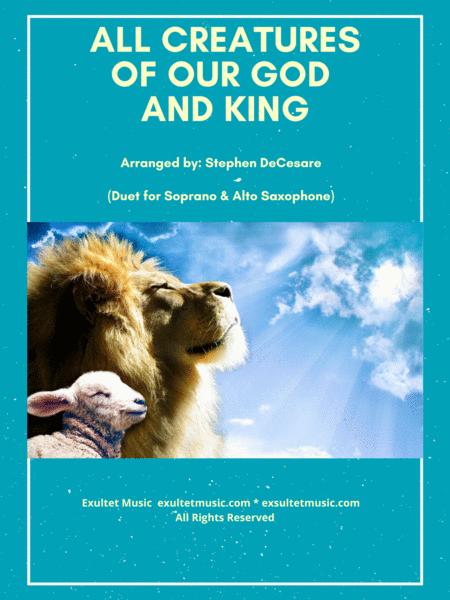 Free Sheet Music All Creatures Of Our God And King Duet For Soprano And Alto Saxophone