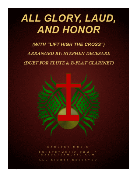 Free Sheet Music All Glory Laud And Honor With Lift High The Cross Duet For Flute Bb Clarinet