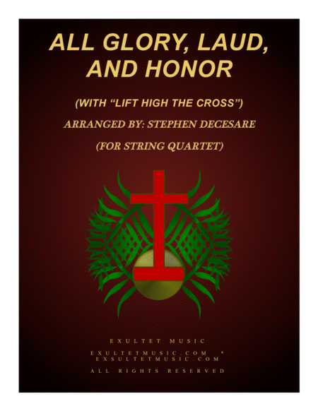 Free Sheet Music All Glory Laud And Honor With Lift High The Cross For String Quartet