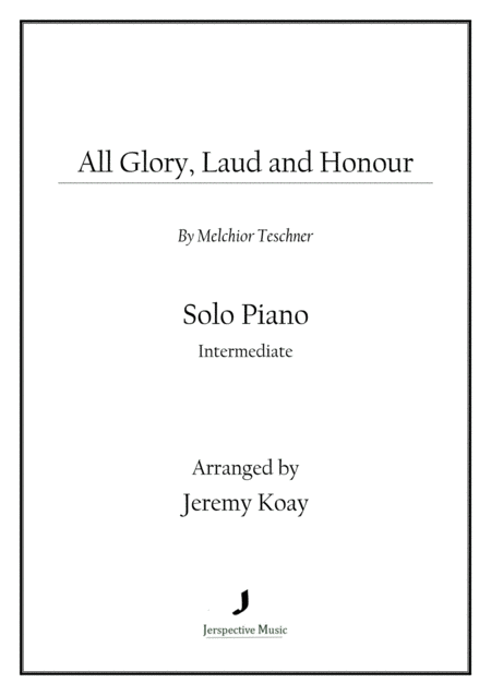 All Glory Laud And Honour Solo Piano Sheet Music