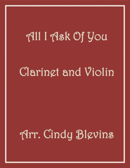 All I Ask Of You For Clarinet And Violin From Phantom Of The Opera Sheet Music