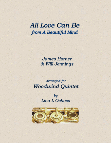 All Love Can Be From A Beautiful Mind For Woodwind Quintet Sheet Music