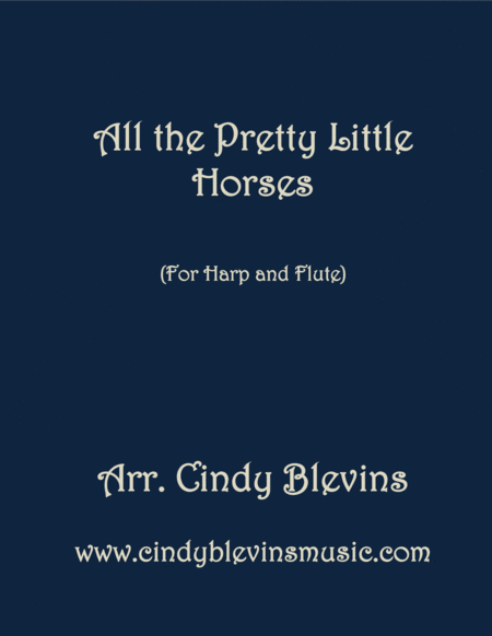 Free Sheet Music All The Pretty Little Horses Arranged For Harp And Flute