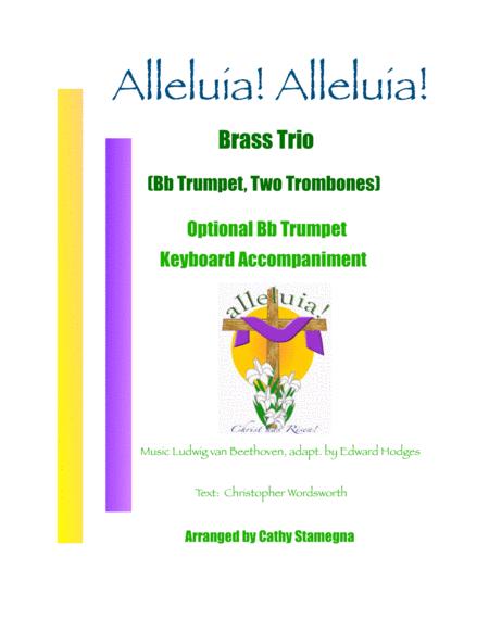 Alleluia Alleluia Melody Is Ode To Joy Brass Trio Bb Trumpet Two Trombones Optional Bb Trumpet Keyboard Accompaniment Sheet Music