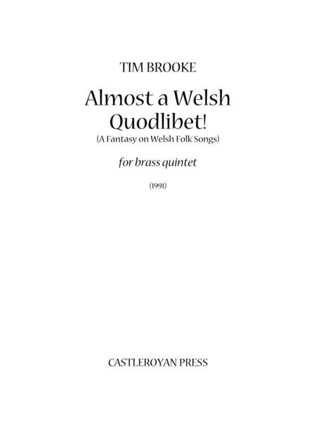 Free Sheet Music Almost A Welsh Quodlibet A Fantasy On Welsh Folk Songs Brass Quintet Score