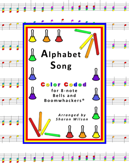 Alphabet Song For 8 Note Bells And Boomwhackers With Color Coded Notes Sheet Music