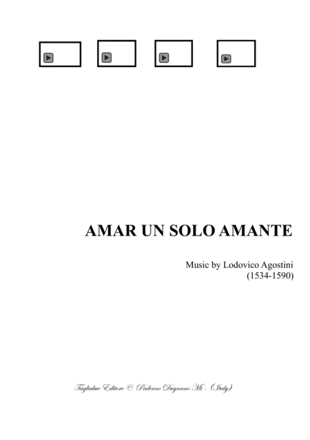 Amar Un Solo Amante Love Only One Lover L Agostini For Satb Choir Pdf Files With Embedded Mp3 Files Of The Individual Parts Sheet Music