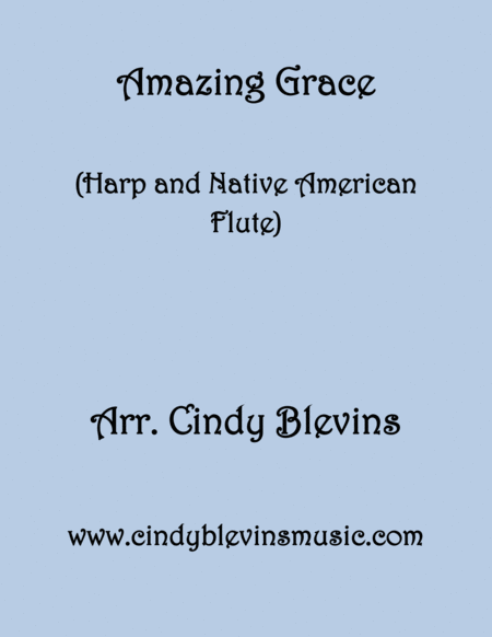 Amazing Grace Arranged For Harp And Native American Flute From My Book Harp And Native American Flute Hymns And Patriotic Songs Sheet Music