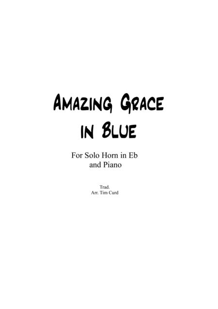 Amazing Grace In Blue For Horn In Eb And Piano Sheet Music