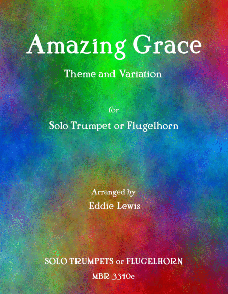 Free Sheet Music Amazing Grace Theme And Variations For Solo Trumpet By Eddie Lewis