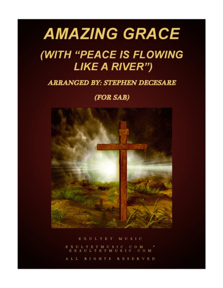 Amazing Grace With Peace Is Flowing Like A River Sab Sheet Music