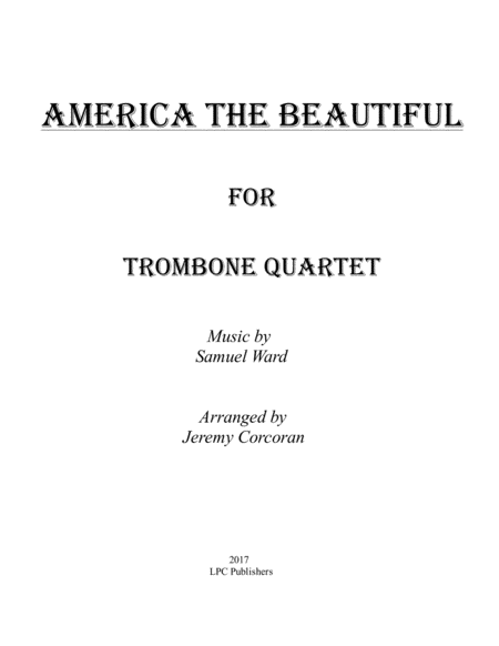 Free Sheet Music America The Beautiful For Trombone Quartet