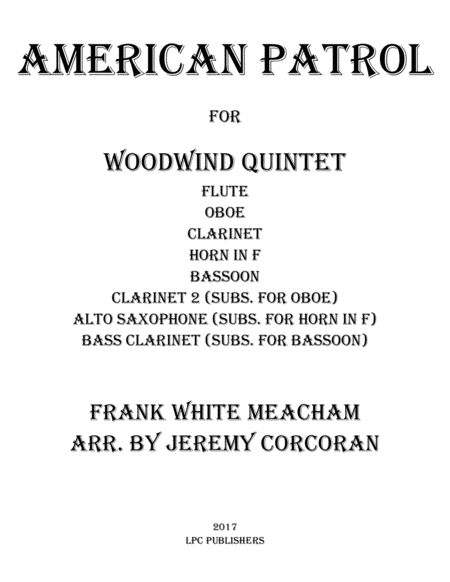 Free Sheet Music American Patrol For Woodwind Quintet