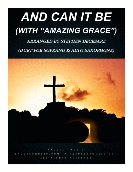 And Can It Be With Amazing Grace Duet For Soprano Alto Saxophone Sheet Music