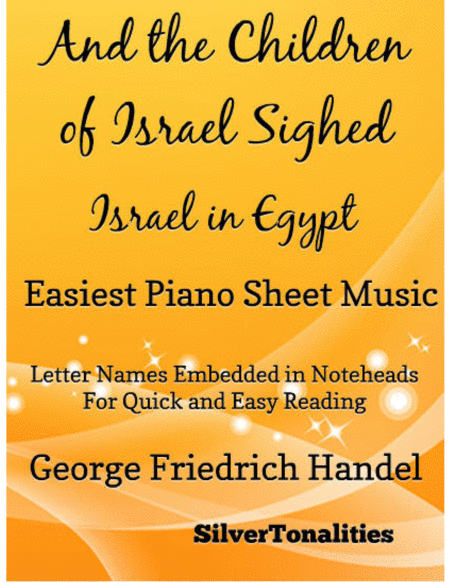 Free Sheet Music And The Children Of Israel Sighed Israel In Egypt Easiest Piano Sheet Music