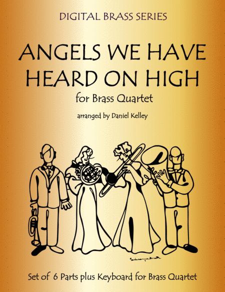 Angels We Have Heard On High For Brass Quartet 2 Trumpets French Horn Bass Trombone Or Tuba With Optional Piano Sheet Music