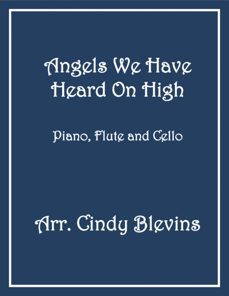 Angels We Have Heard On High For Piano Flute And Cello Sheet Music