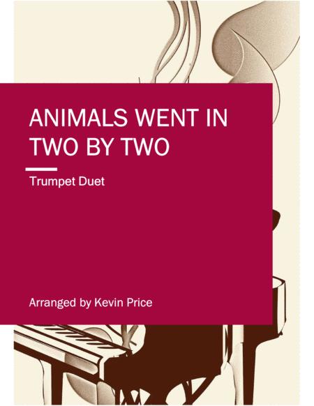 Free Sheet Music Animals Went In Two By Two