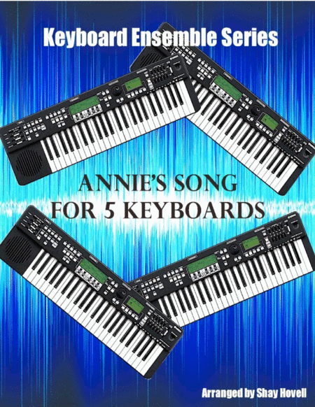 Free Sheet Music Annies Song 5 Keyboards