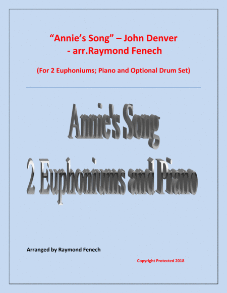 Annies Song John Denver 2 Euphoniums Piano And Optional Drum Set Sheet Music