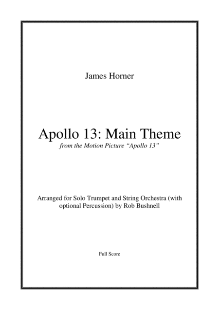 Free Sheet Music Apollo 13 Main Theme James Horner Solo Trumpet And String Orchestra With Optional Percussion