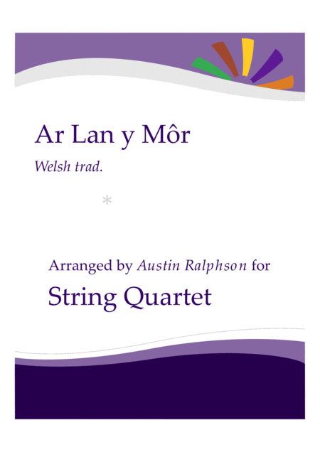 Ar Lan Y Mor By The Sea String Quartet Sheet Music