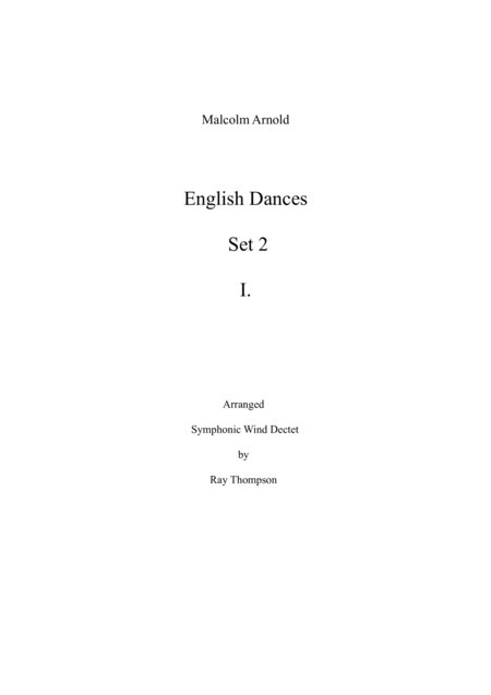 Arnold English Dances Set 2 Op 33 No 1 Allegro Non Troppo Symphonic Wind Dectet Sheet Music