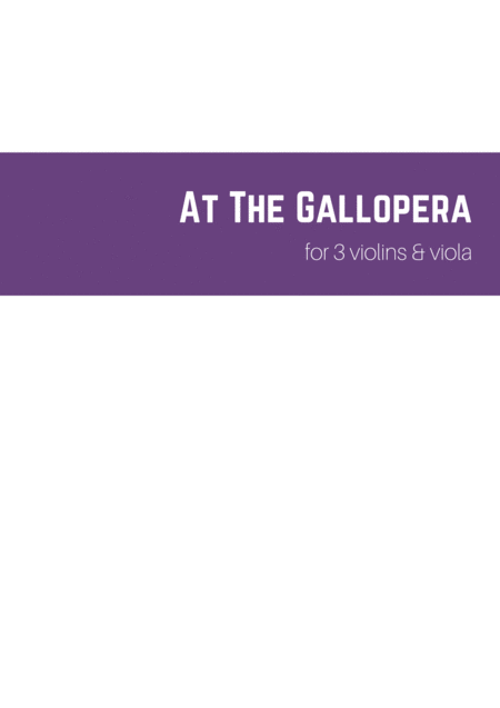 Free Sheet Music At The Gallopera For 3 Violins Viola