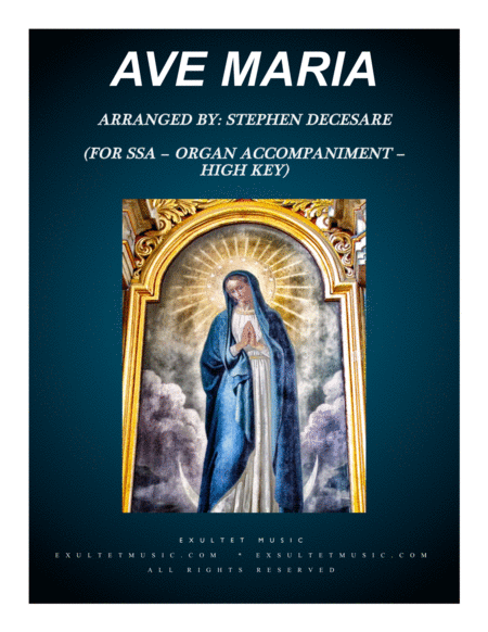 Ave Maria For Ssa Organ Accompaniment High Key Sheet Music